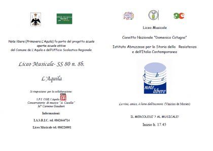 dal 22 febbraio al 23 maggio 2012 L'Aquila Note libere al Liceo musicale nell'ambito del Progetto scuole aperte - scuole attive