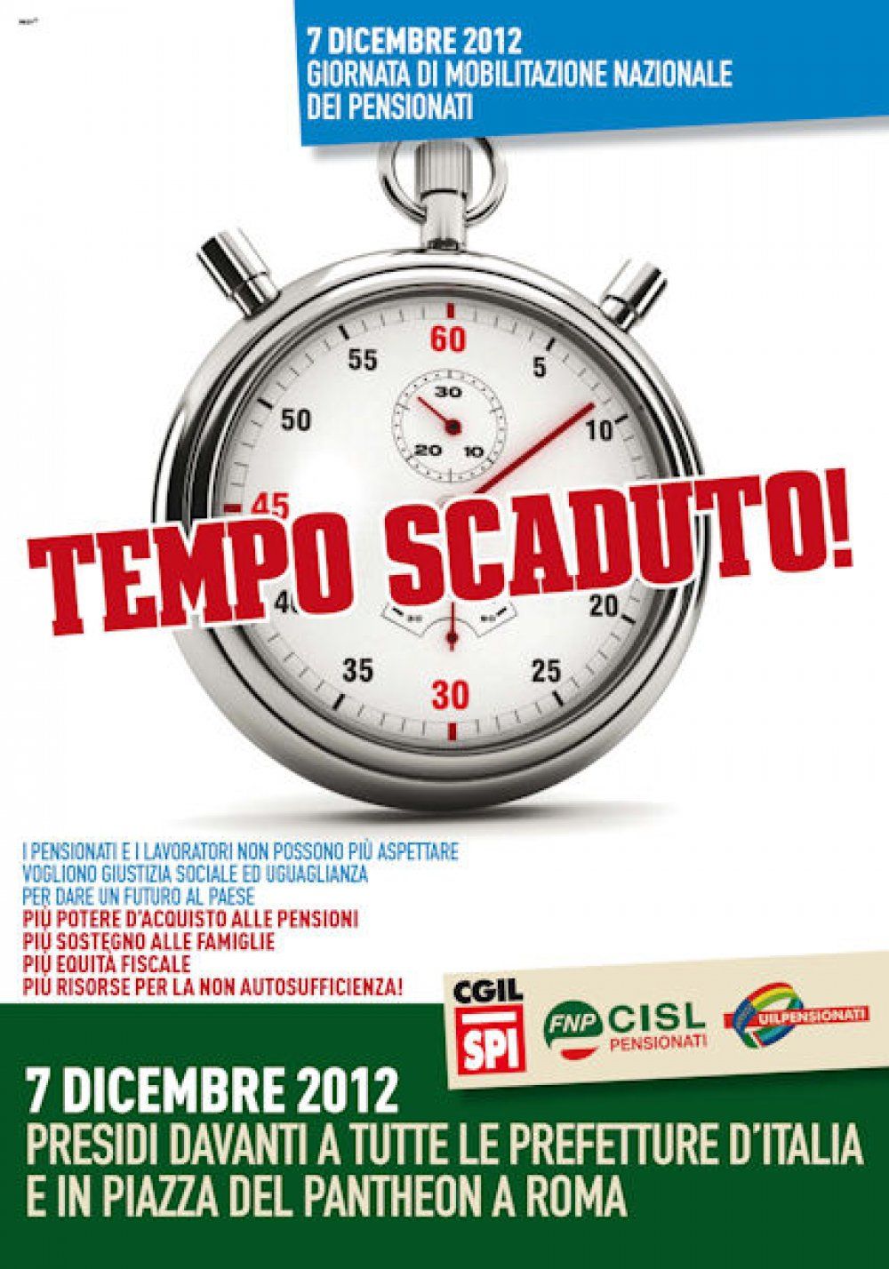7 dicembre 2012 Spi Fnp e Uilp Giornata di mobilitazione nazionale, presidi in tutta Italia
