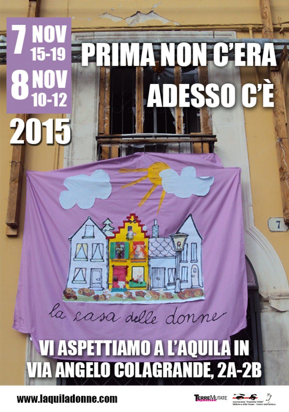 7 - 8 novembre 2015 Inaugurazione Casa delle donne a l'Aquila